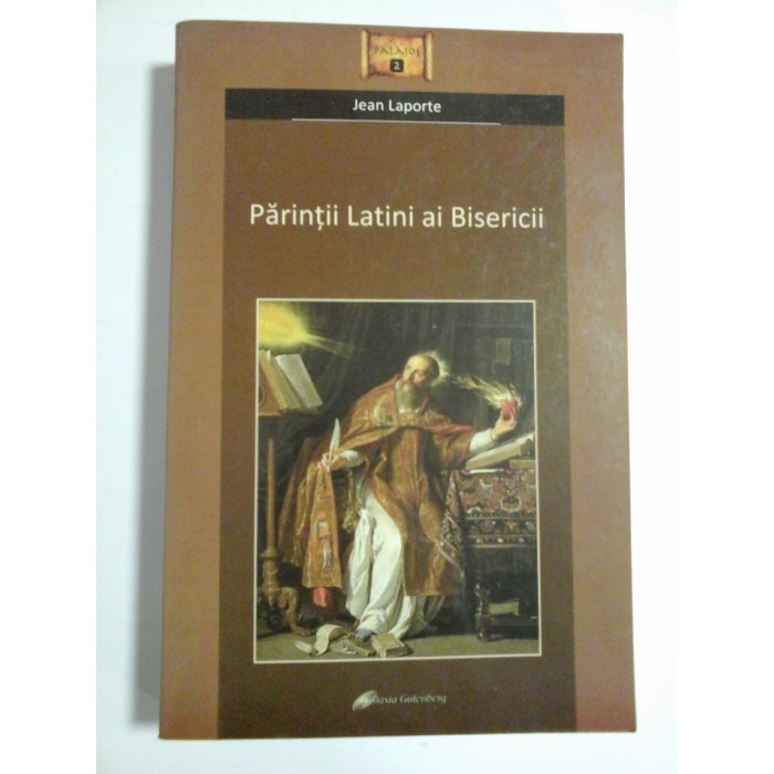 PARINTII LATINI AI BISERICII - JEAN LAPORTE